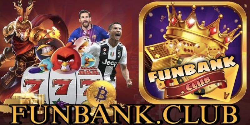 Funbank club - Những điểm nổi bật của sảnh game đỉnh cao nhất 1 Giới thiệu tổng quan cổng game funbank